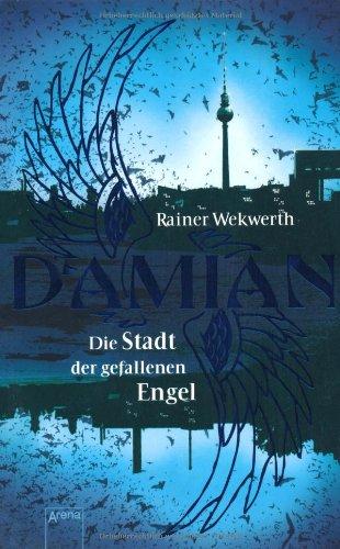 Damian - Die Stadt der gefallenen Engel