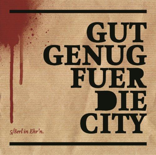 Gut Genug für die City