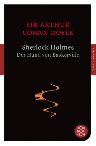 Sherlock Holmes - Der Hund von Baskerville: Roman (Fischer Klassik)