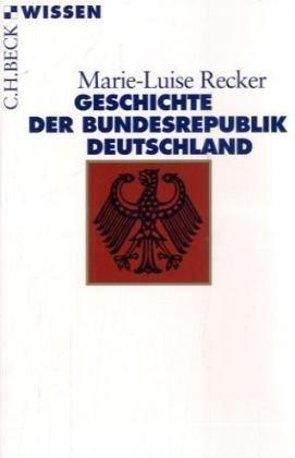 Geschichte der Bundesrepublik Deutschland