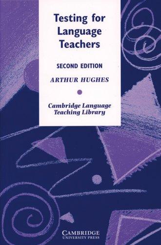 Testing for Language Teachers: English language teaching for adults and children: ELT general