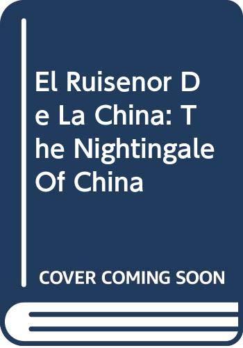 El Ruisenor De La China: The Nightingale Of China