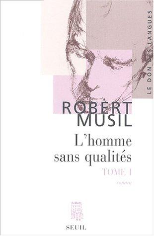 L'homme sans qualités. Vol. 1