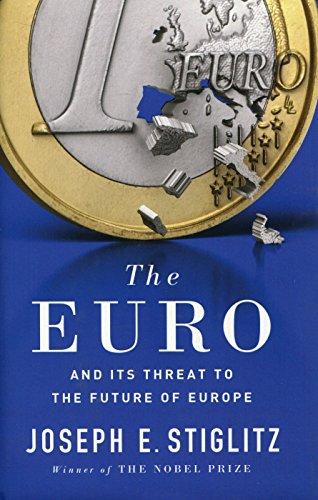 The Euro: And its Threat to the Future of Europe