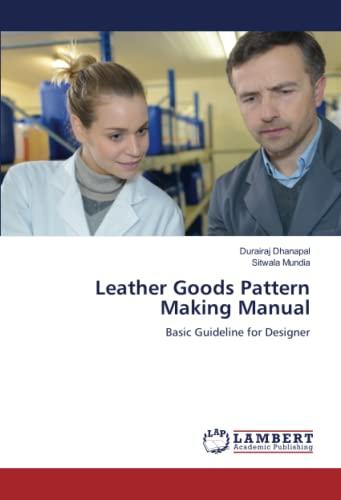 Leather Goods Pattern Making Manual: Basic Guideline for Designer