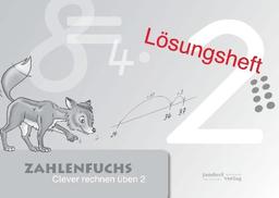 Zahlenfuchs 2 (Lösungsheft): Clever rechnen üben