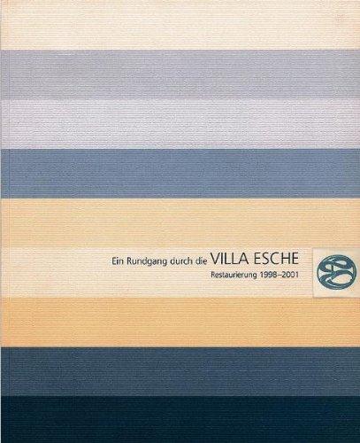 Ein Rundgang durch die Villa Esche: Restaurierung 1998 - 2001