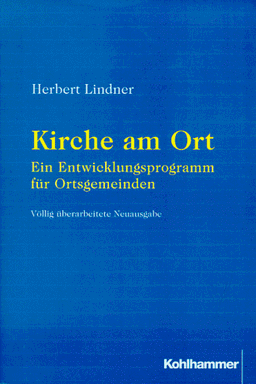 Kirche am Ort: Ein Entwicklungsprogramm für Ortsgemeinden