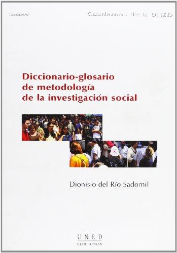 Diccionario-glosario de metodología de la investigación social (CUADERNOS UNED)