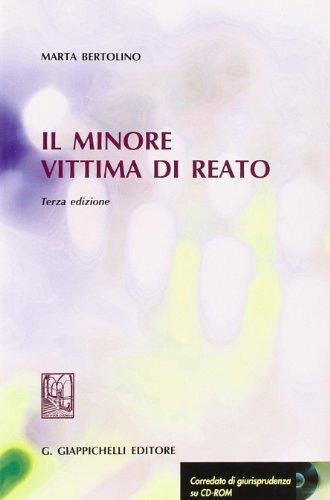 Il minore vittima di reato. Con CD-ROM