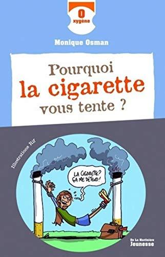 Pourquoi la cigarette vous tente ?