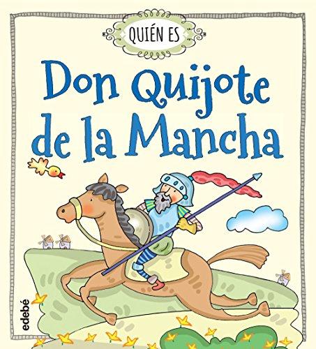 Quién es Don Quijote de la Mancha