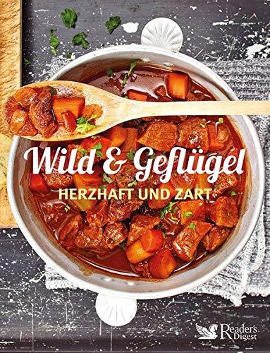 Wild & Geflügel: Herzhaft und zart