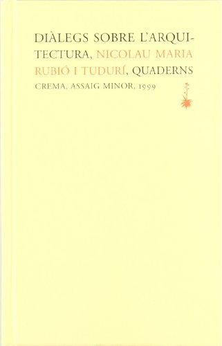 Diàlegs sobre l'arquitectura (Assaig Minor, Band 14)