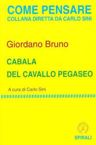 Cabala del cavallo Pegaseo (Come pensare. Collana di filosofia)