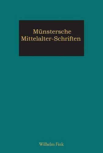 Die Bedeutung der liturgischen Gebärden und Bewegungen in lateinischen und deutschen Auslegungen des 9. bis 13. Jahrhunderts (Münstersche Mittelalter-Schriften)