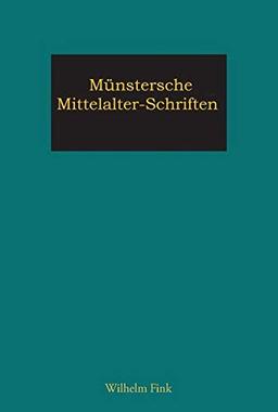 Die Bedeutung der liturgischen Gebärden und Bewegungen in lateinischen und deutschen Auslegungen des 9. bis 13. Jahrhunderts (Münstersche Mittelalter-Schriften)