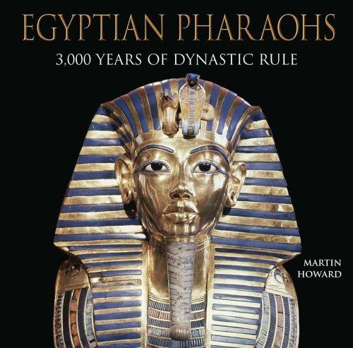 Egyptian Pharaohs: 3000 Years of Dynastic Rule