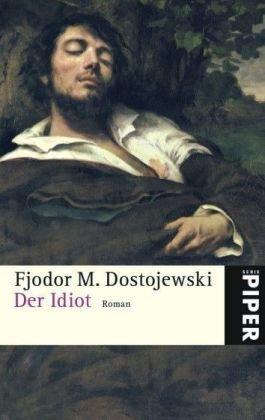 Der Idiot: Roman