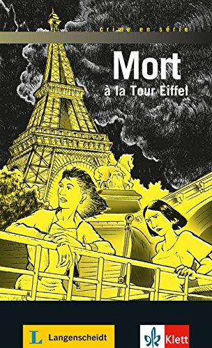 Mort à la Tour Eiffel: Mit Annotationen (Crime en série)