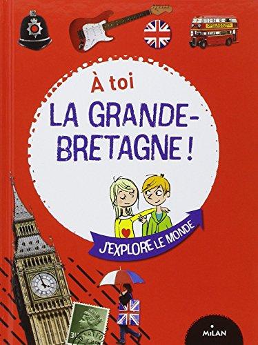 A toi la Grande-Bretagne !