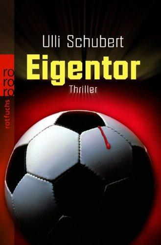 Eigentor: Thriller