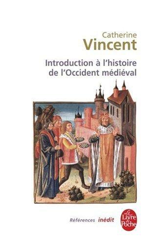 Introduction à l'histoire de l'Occident médiéval