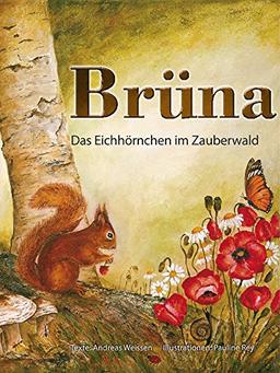 Brüna: Das Eichhörnchen im Zauberwald