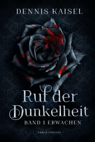 Ruf der Dunkelheit: Band 1 - Erwachen (Clara, Band 1)