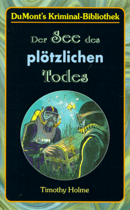 Der See des plötzlichen Todes.