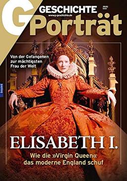 GGP Sonderheft Elisabeth I. 3/2020: Wie die "Virgin Queen" das moderne England schuf