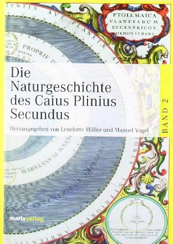 Die Naturgeschichte des Caius Plinius Secundus, 2 Bde.