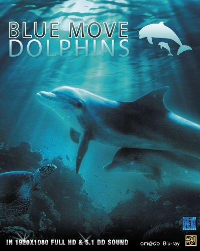 Blue Move - Dolphins / Delfine [BLU-RAY]