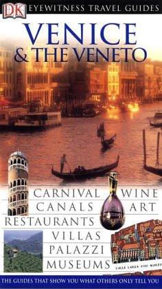 Venice & Veneto (DK Eyewitness Travel Guide)