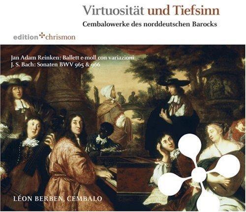 Virtuosität und Tiefsinn - Cembalowerke des norddeutschen Barock