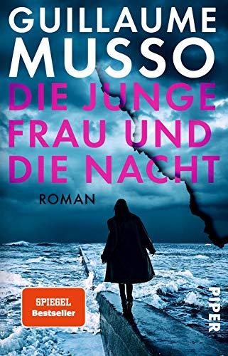 Die junge Frau und die Nacht: Roman