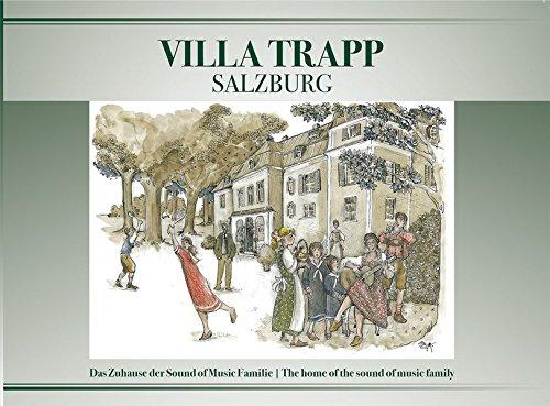 Die Villa Trapp in Salzburg: Das Zuhause der Sound of Music Family