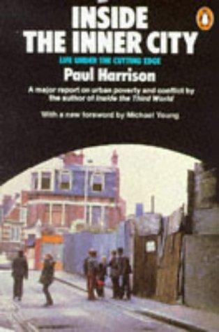 Inside the Inner City: Life Under the Cutting Edge (Penguin Politics & Current Affairs)