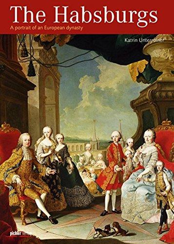 The Habsburgs: A portrait of an European dynasty