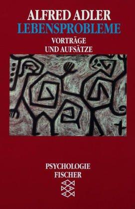 Lebensprobleme: Vorträge und Aufsätze: Vorträge und Aufsätze. (Psychologie)