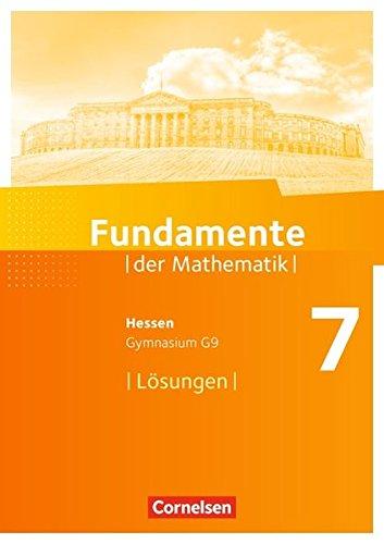 Fundamente der Mathematik - Hessen: 7. Schuljahr - Lösungen zum Schülerbuch