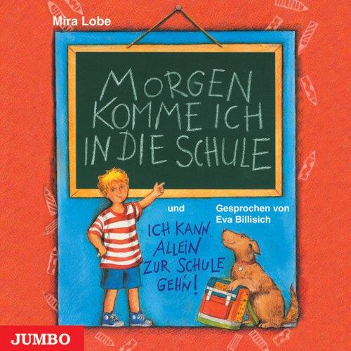 Morgen komme ich in die Schule. CD