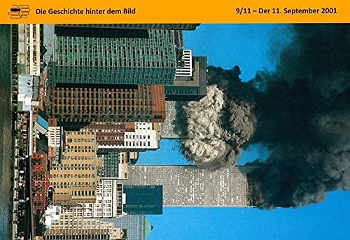 9/11- Der 11. September 2001 (Die Geschichte hinter dem Bild)