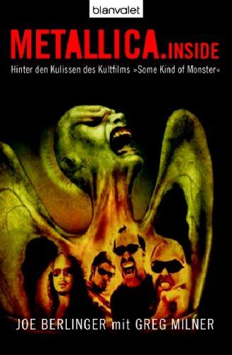 Metallica. Inside. Hinter den Kulissen des Kultfilms 'Some Kind of Monster'