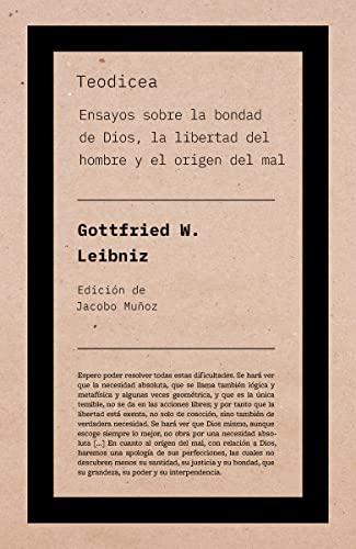 Teodicea: Ensayos sobre la bondad de Dios, la libertad del hombre y el origen del mal (Autor Pensamiento)