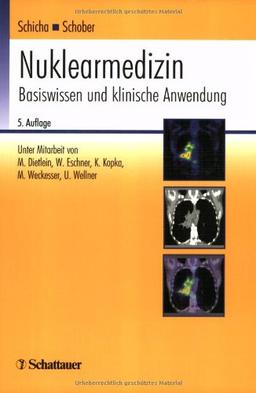 Nuklearmedizin. Basiswissen und klinische Anwendung