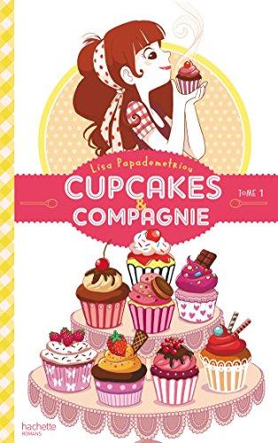 Cupcakes & compagnie. Vol. 1