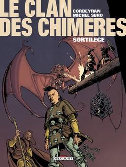 Le clan des chimères. Vol. 4. Sortilège