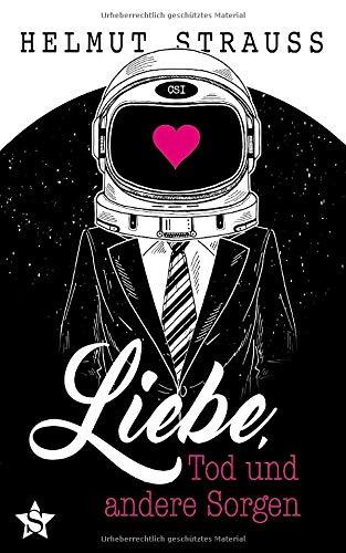 Liebe, Tod und andere Sorgen