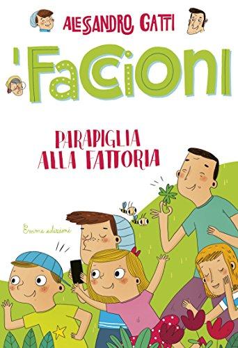 Parapiglia alla fattoria. I Faccioni